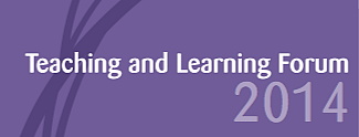 Teaching and Learning Forum 2014 Home Page